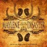 Maylene And The Sons Of Disaster : The Day Hell Broke Loose at Sicard Hollow